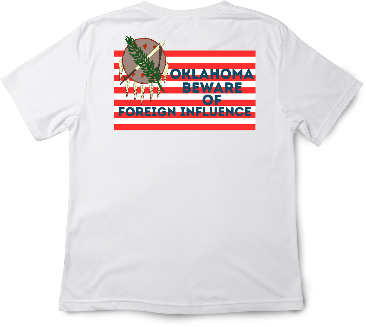 "Oklahoma Beware of Foreign Influence" Shirt