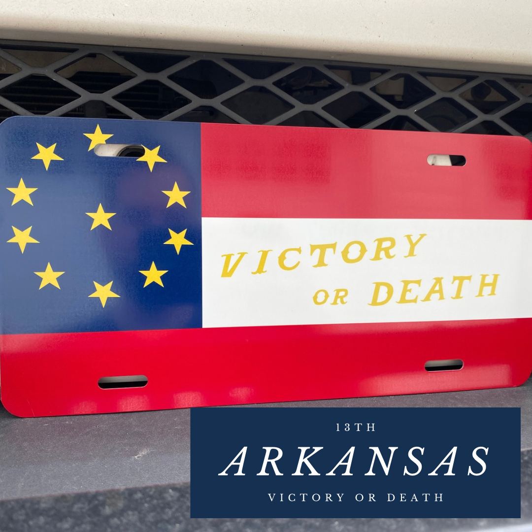 "Victory or Death" 13th Arkansas Car Tag/Plate