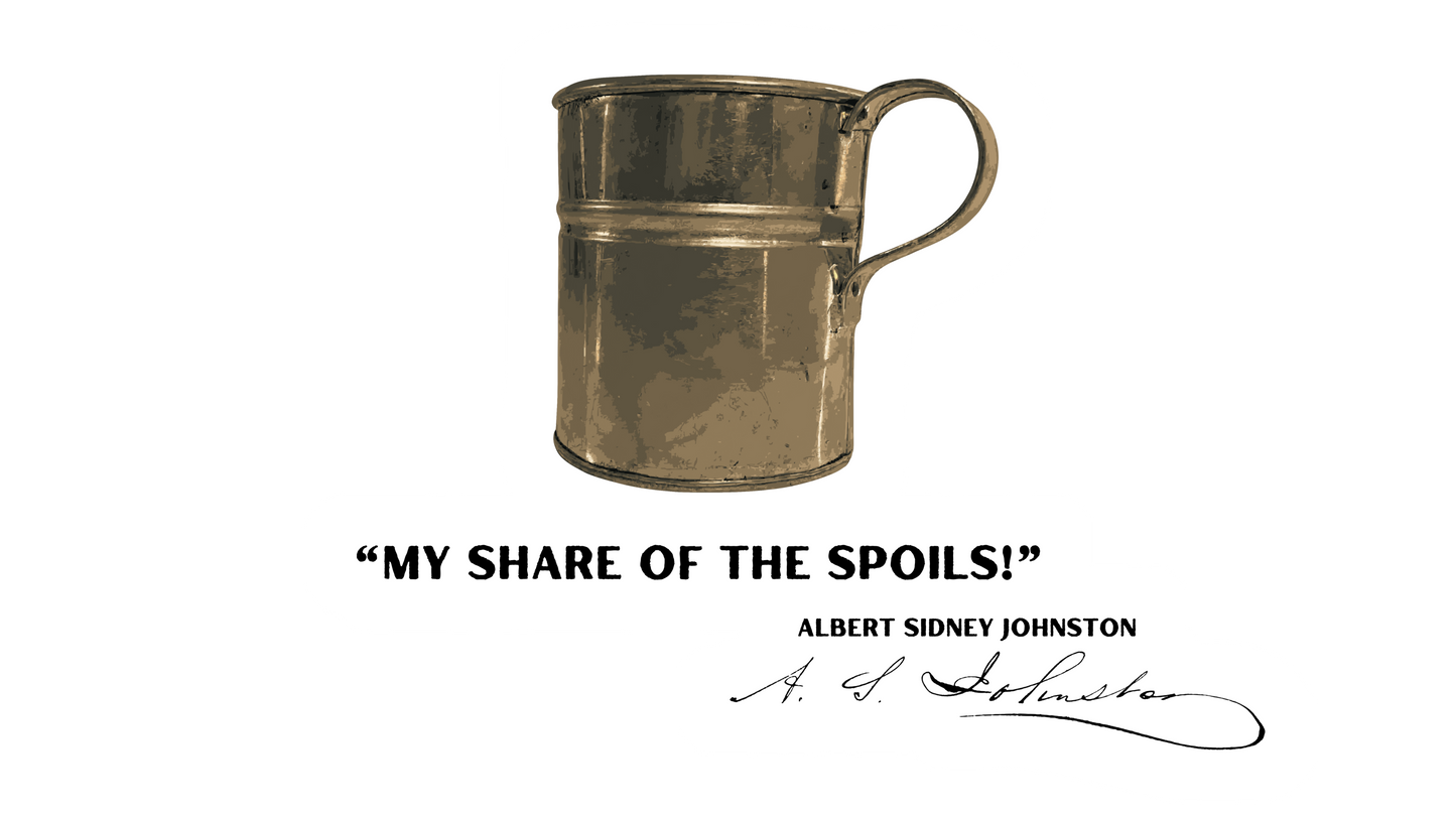"My share of the spoils!" General Albert Sidney Johnston Stickers