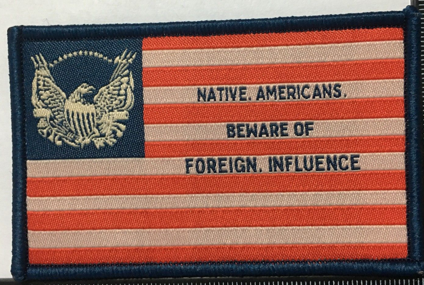 "Beware of Foreign Influence" - Know Nothing Party Patch