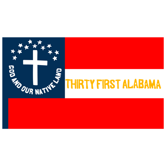 31st Alabama "God and Our Native Land" House Flag