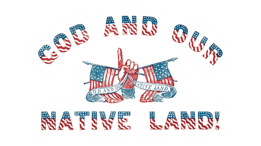 "God and Our Native Land" - Know Nothing Party Sticker/Magnet