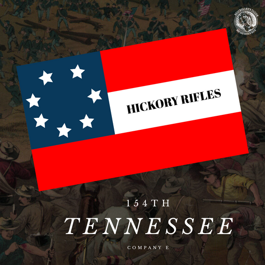 Hickory Rifles - Company E - 154th Senior Regiment Tennessee Volunteers Flag
