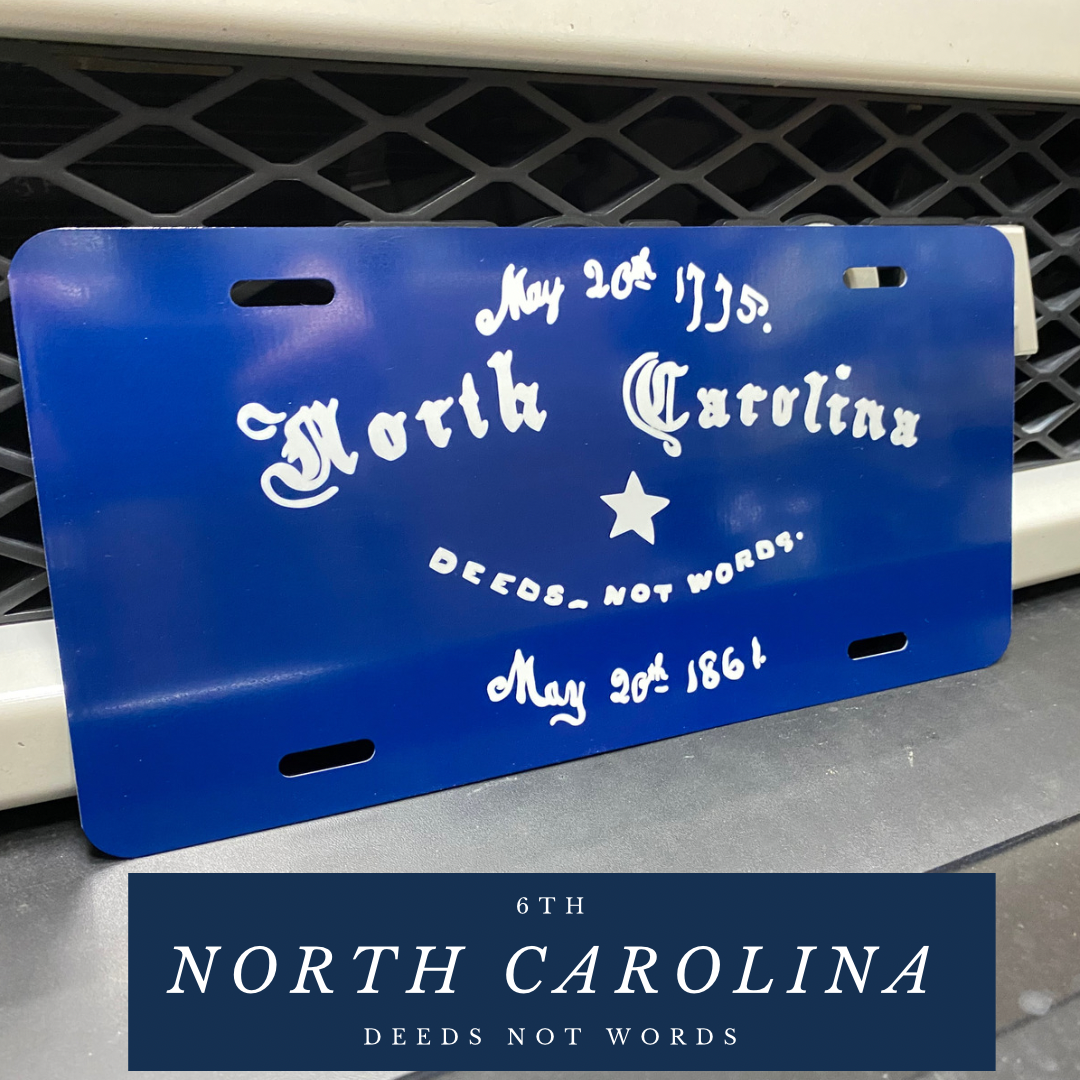 "Deeds not Words" 6th North Carolina Car Tag/Plate