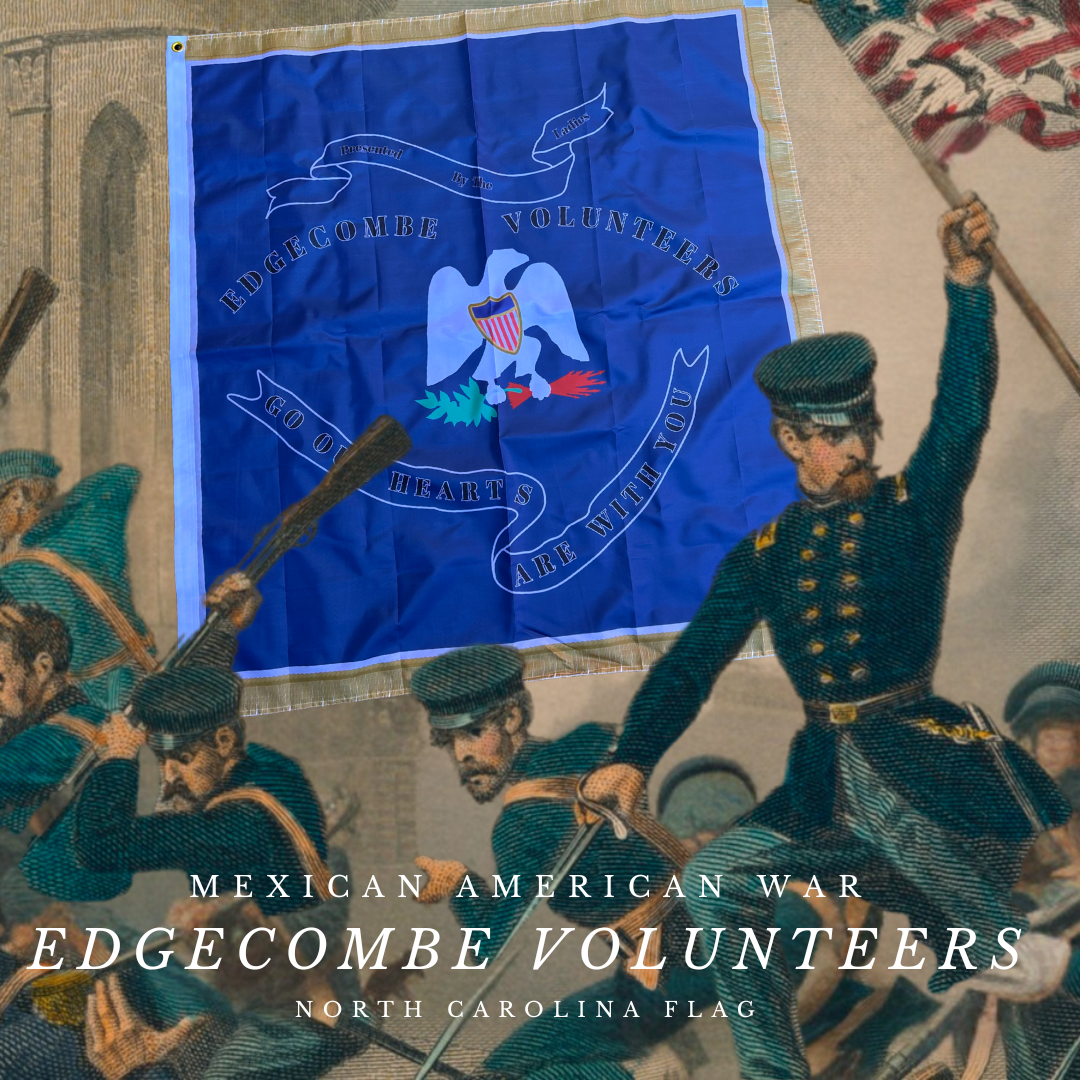 "Go our hearts are with you" Edgecombe Volunteers (North Carolina) Flag - Mexican American War
