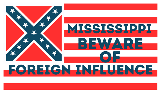 "Mississippi Beware of Foreign Influence" Flag