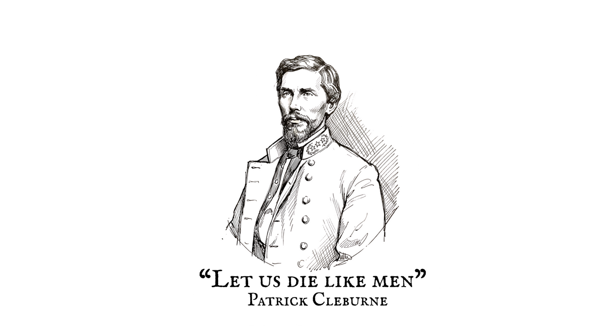 "Let us die like men" General Patrick Cleburne Sticker/Magnet