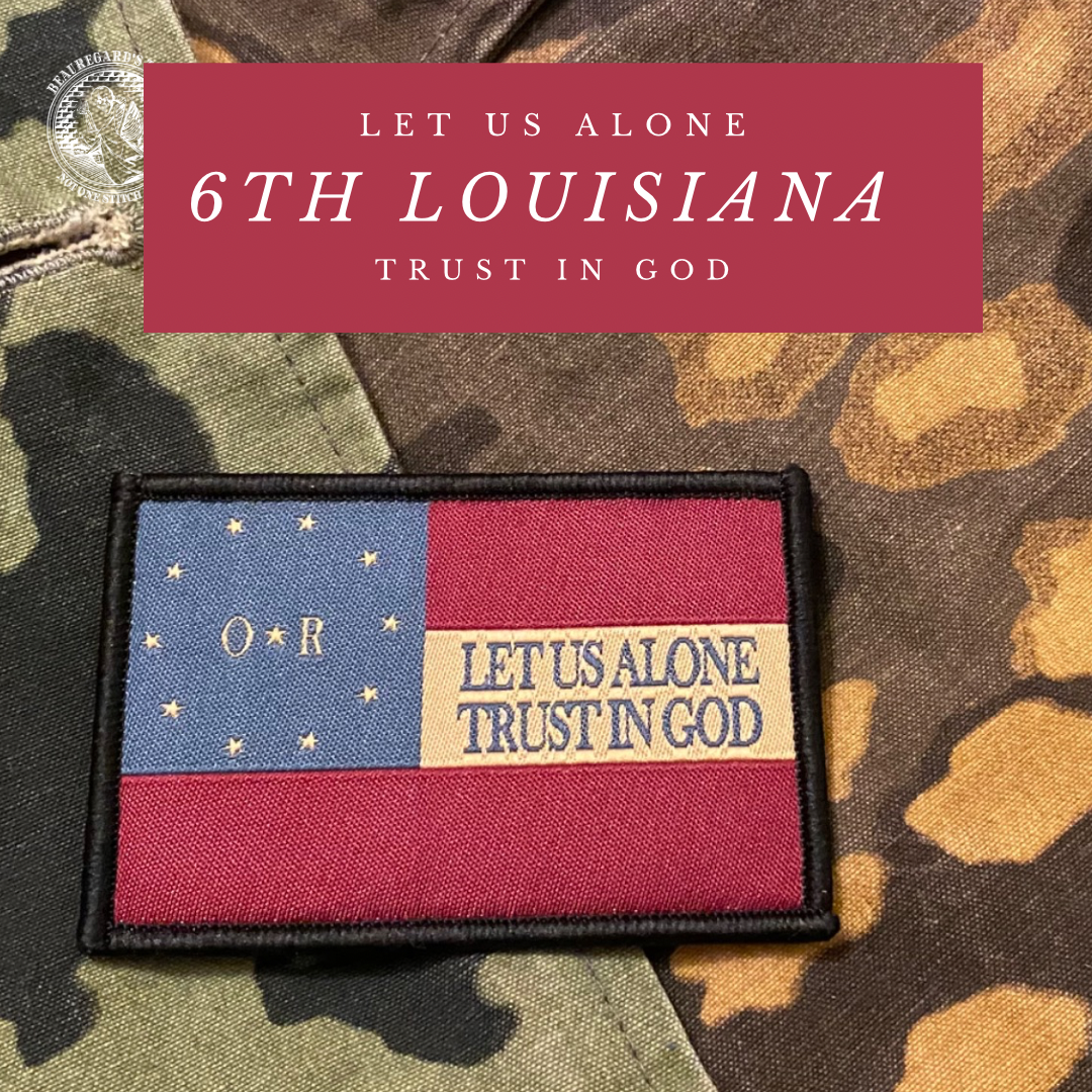 "Let us alone" 6th Louisiana Flag Morale Patch