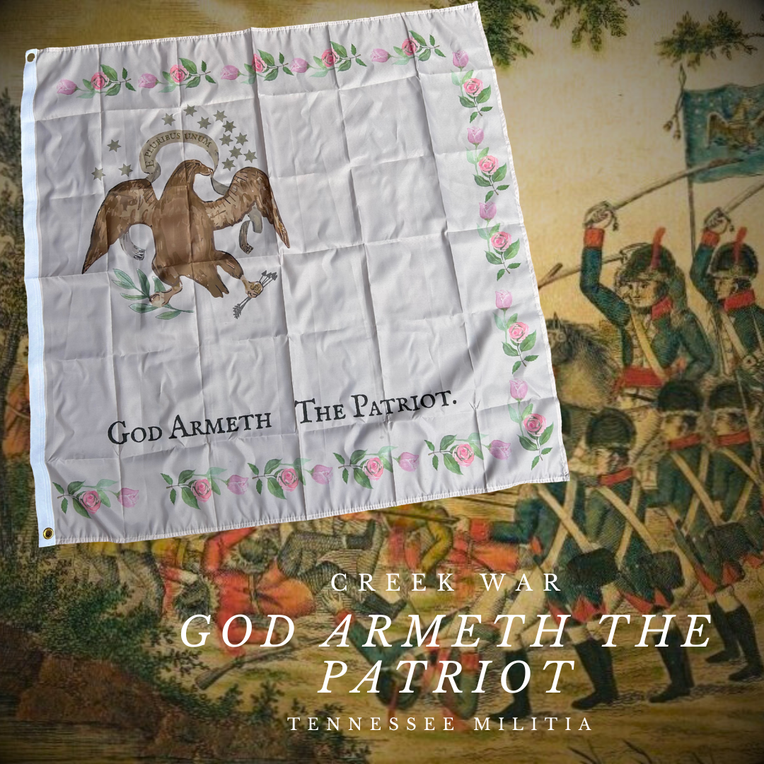 "God Armeth The Patriot" - Tennessee Militia Flag - Creek War
