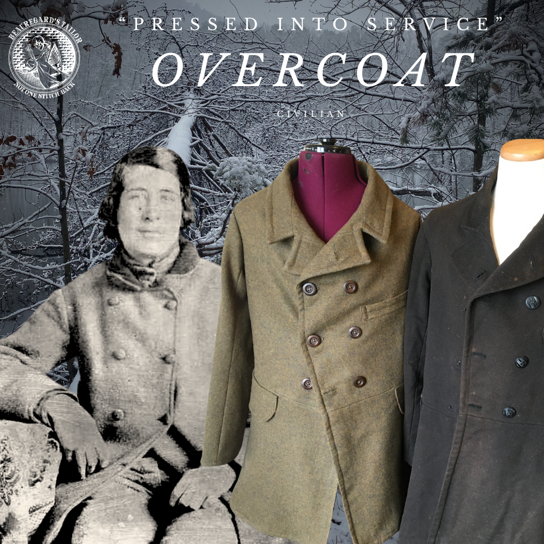 "Pressed into Service" Civilian Modified Confederate Overfrock Coat 1861-1865
