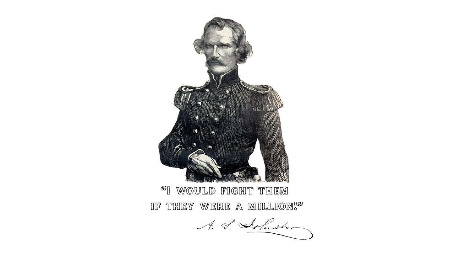 "I would fight them if they were a million!" General Albert Sidney Johnston Stickers