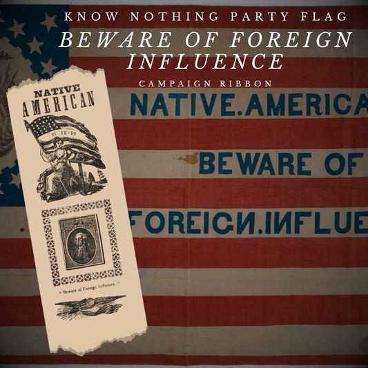 "Beware of Foreign Influence" - Know Nothing Party Campaign Ribbon Sticker/Magnet