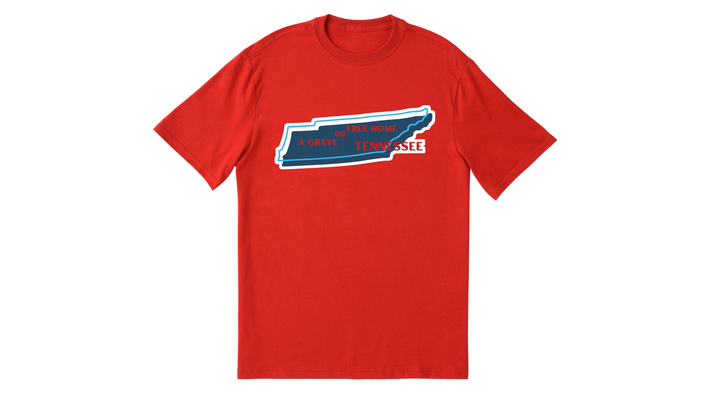 "Tennessee A Grave or A Free Home" Shirt