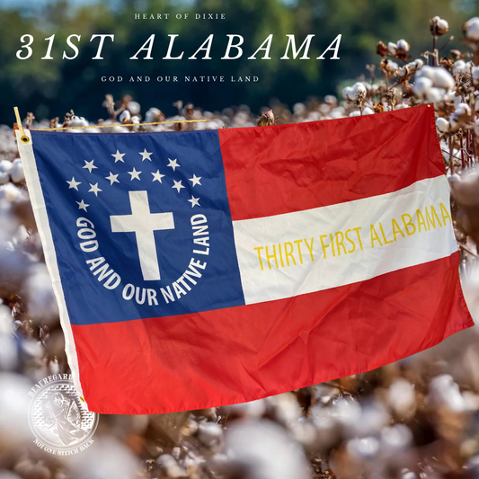 31st Alabama "God and Our Native Land" Flag - Close Out Deals!