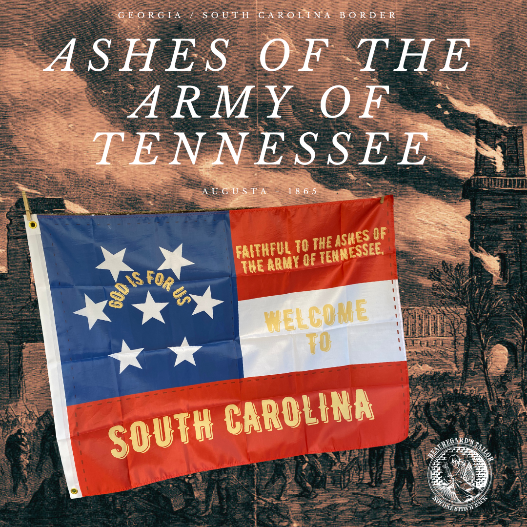 "Faithful to the ashes of the Army of Tennessee" South Carolina Flag
