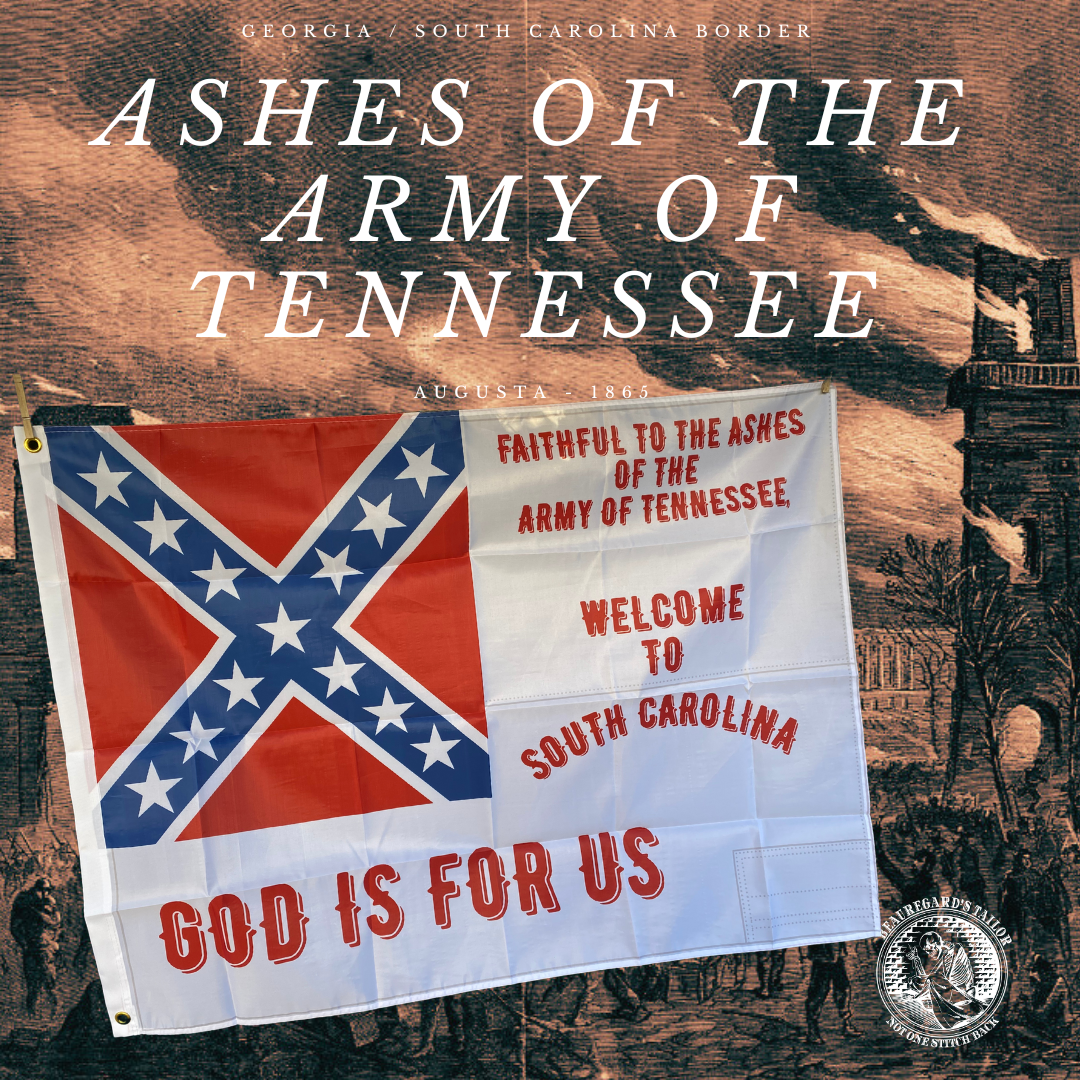 "Faithful to the ashes of the Army of Tennessee" South Carolina Flag