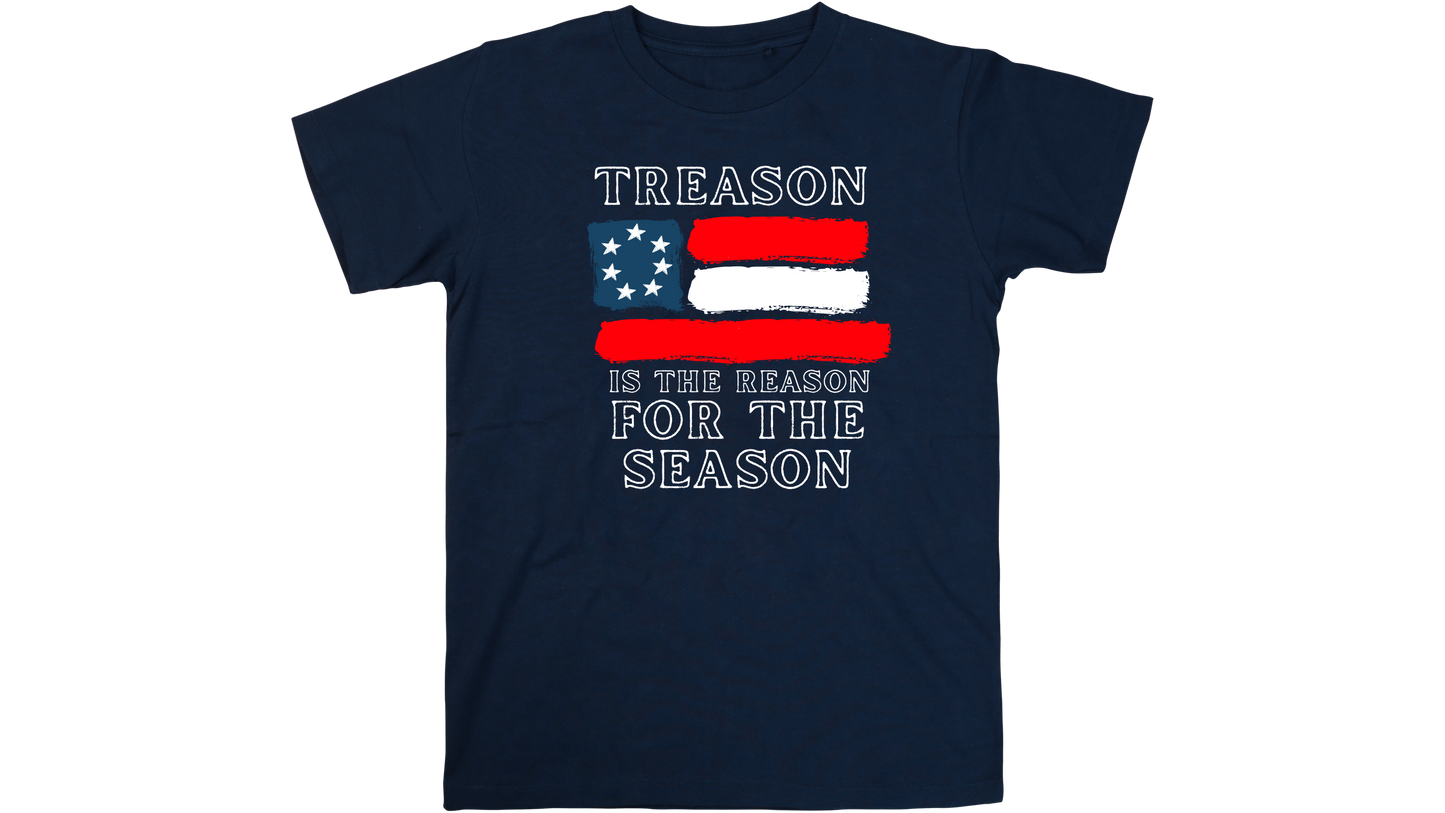 "Treason is the Reason for the Season" 1st National Flag Shirt