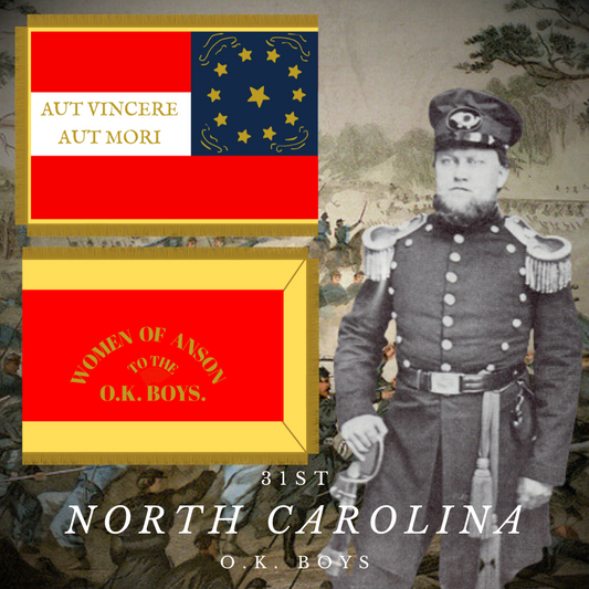 31st North Carolina - O.K. Boys - Company B Flag