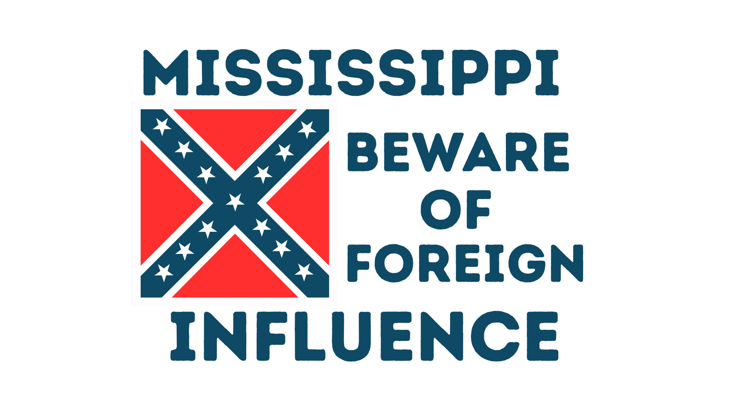 "Mississippi Beware of Foreign Influence" Sticker/Magnet