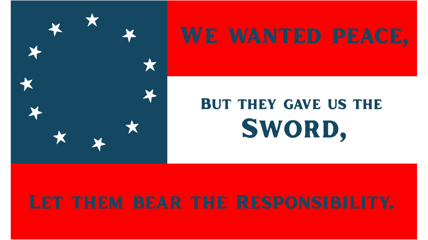 "We wanted peace" Flag