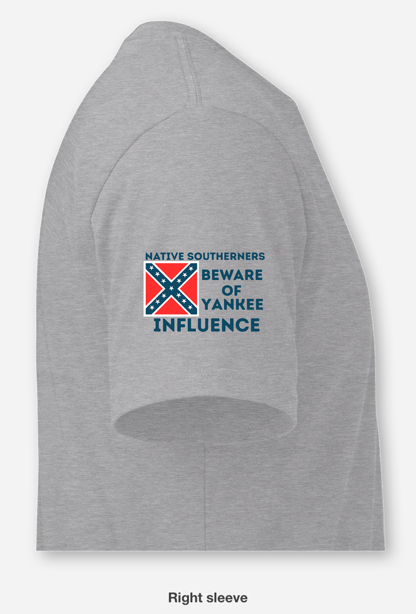 "Native Southerners Beware of Yankee Influence" Shirt