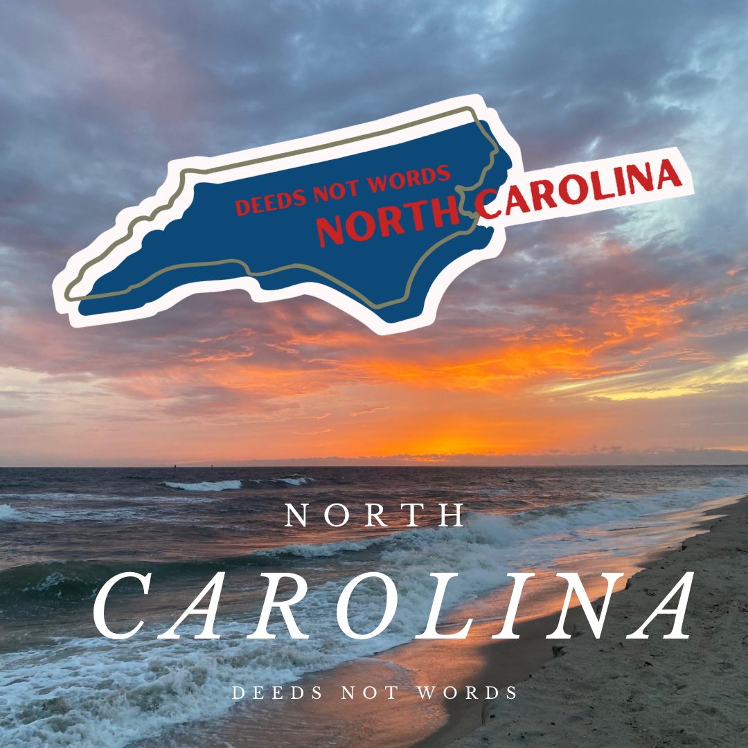 "Deeds not Words" North Carolina Stickers/Magnets