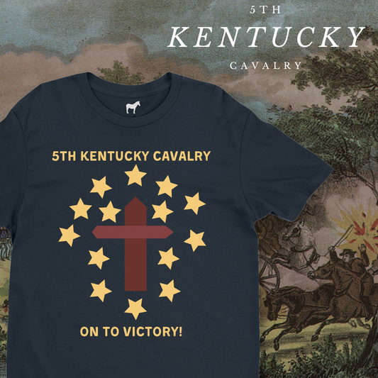 "On to Victory!" 5th Kentucky Cavalry Shirt