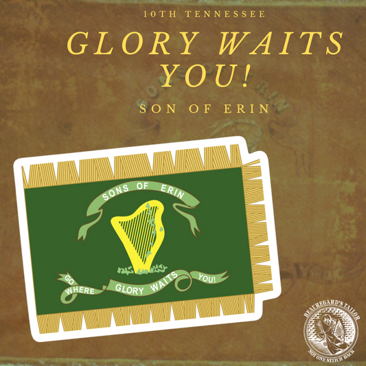 "Go Where Glory Waits You" 10th Tennessee Infantry Flag Sticker