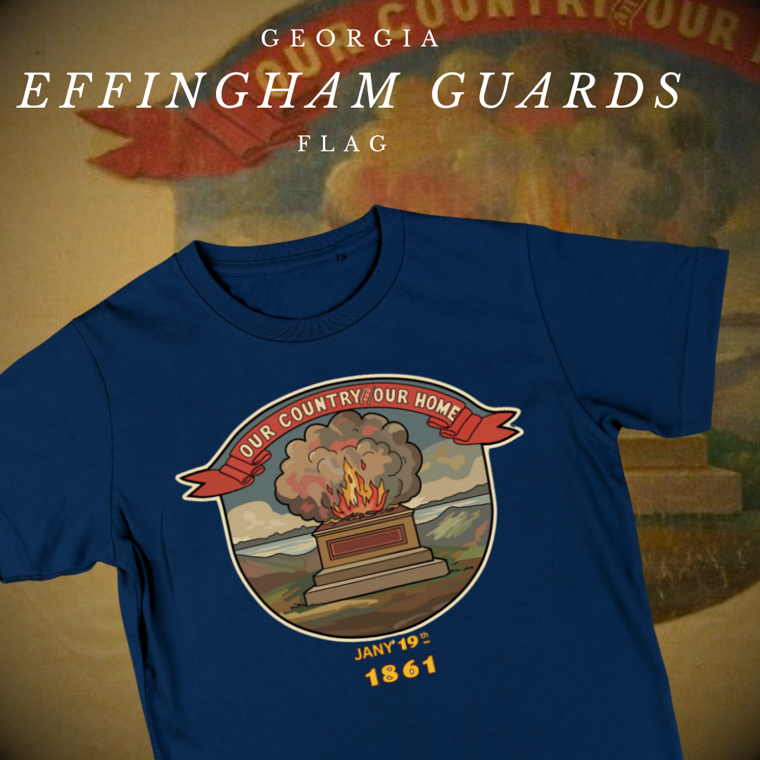 "Our Country and Our Home" Effingham Guards  - Shirt