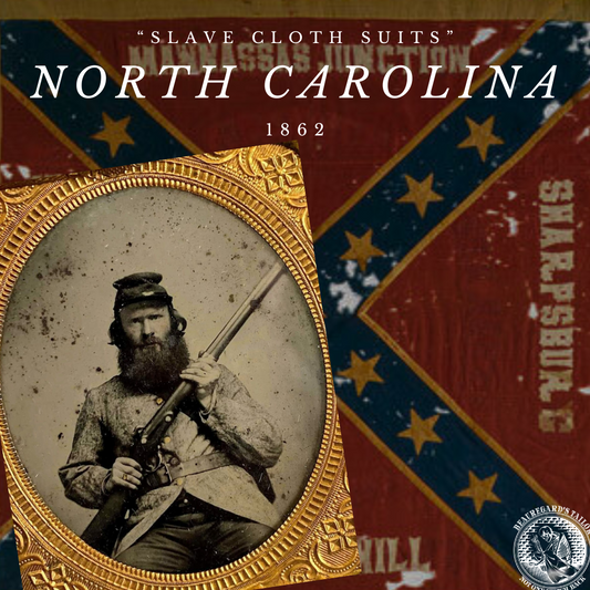 "Slave Cloth Suits" Branch's North Carolina 1862 Uniforms