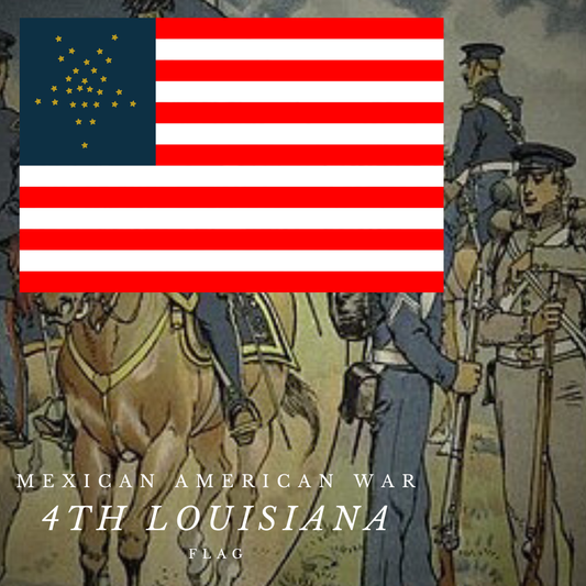 4th Louisiana Militia  - Mexican American War Flag Stickers