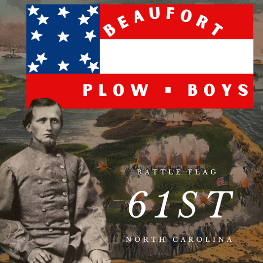 Beaufort Plow - Boys 61st North Carolina House Flag