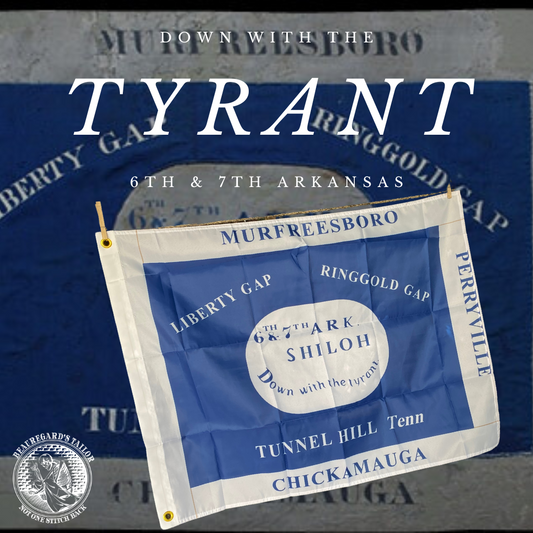 "Down with the Tyrants" 6th and 7th Arkansas Hardee House Flag