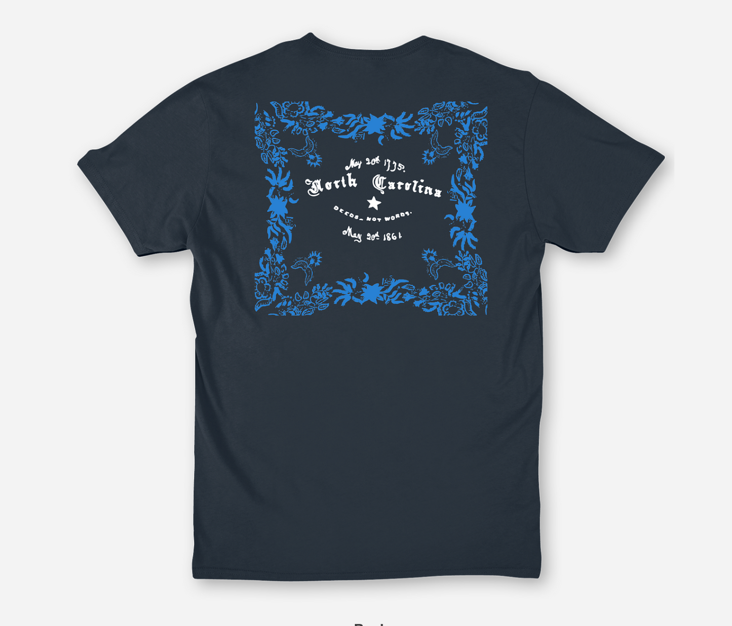 "Deeds Not Words" 6th North Carolina Flag Shirt