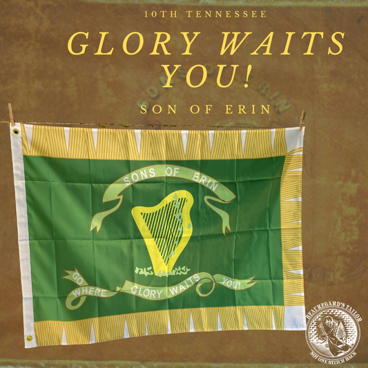 "Go Where Glory Waits You" 10th Tennessee Infantry House Flag