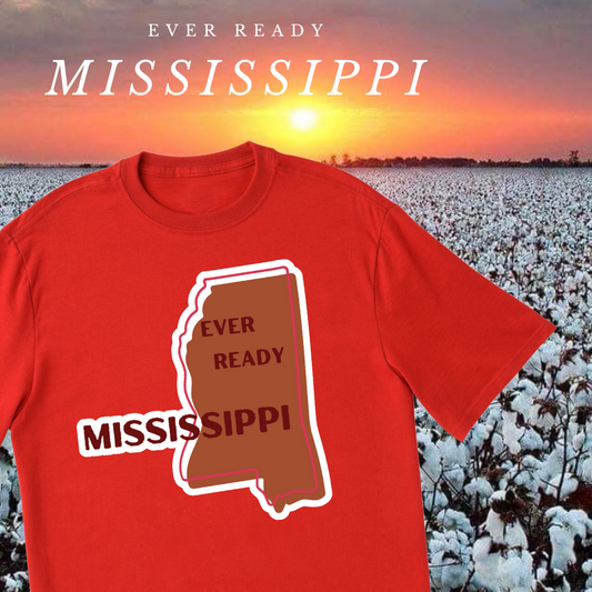 "Ever Ready" Mississippi Shirt