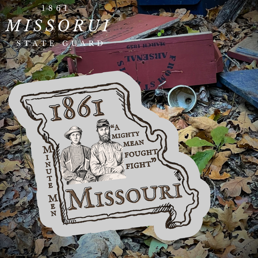 "A mighty mean fought fight" Missouri State Guard Sticker/Magnet