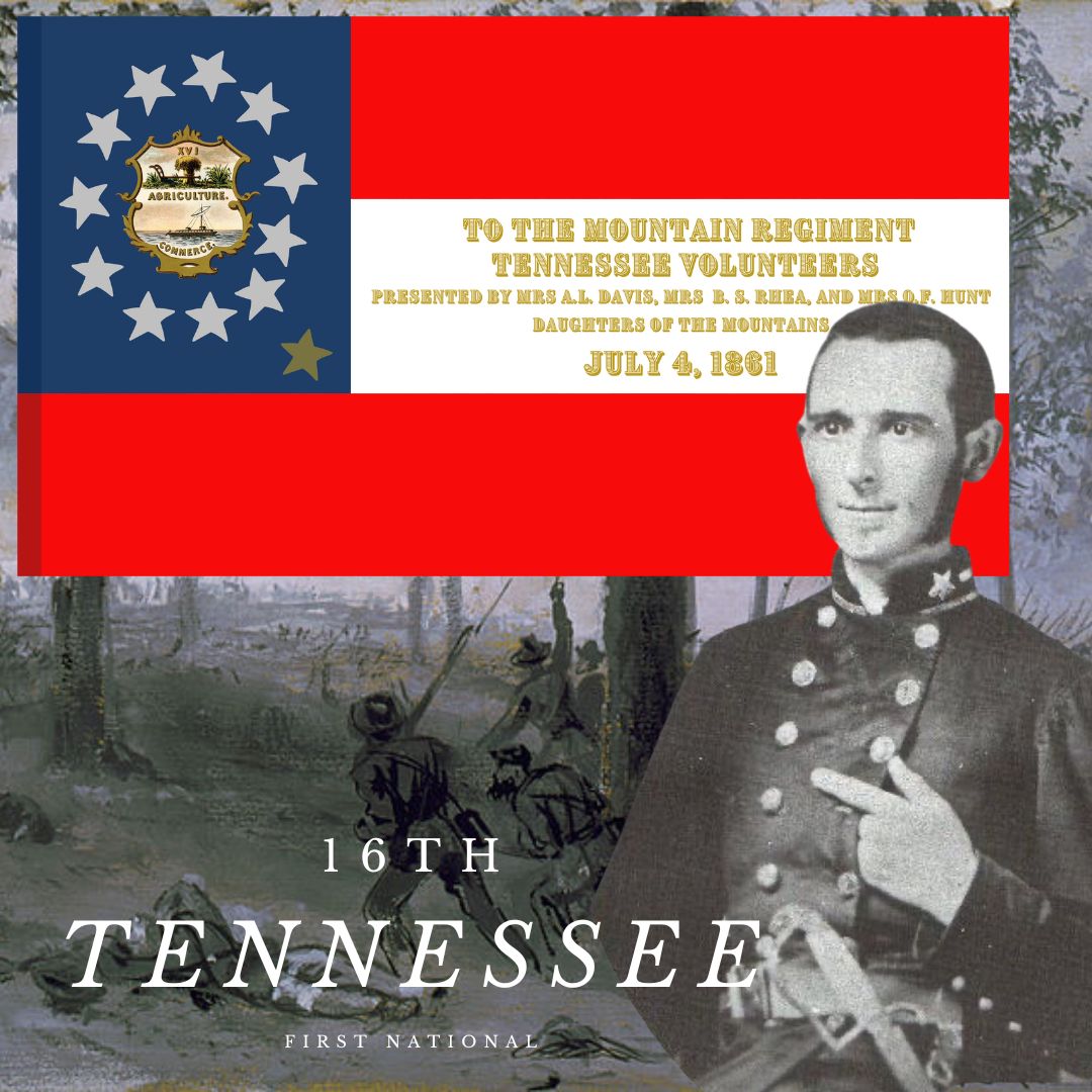 "Mountain Regiment" 16th Tennessee 1st National House Flag