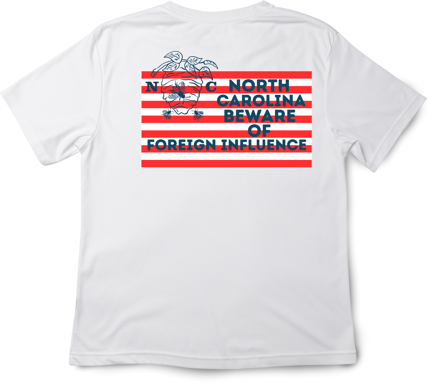 "North Carolina Beware of Foreign Influence" Shirt