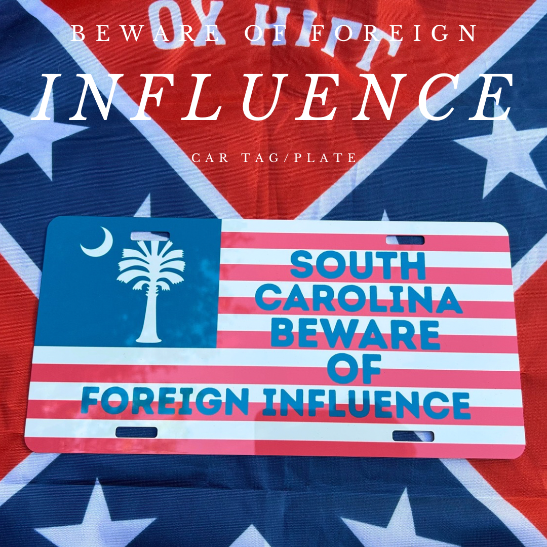 "Beware of Foreign Influence" State Car Tag/Plate
