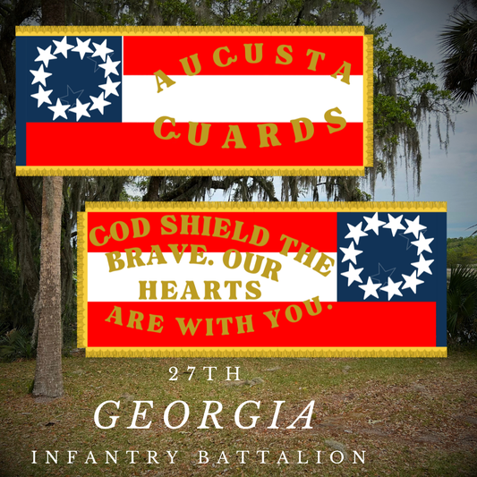 "God Shield the Brave" 27th Georgia Infantry Battalion Flag