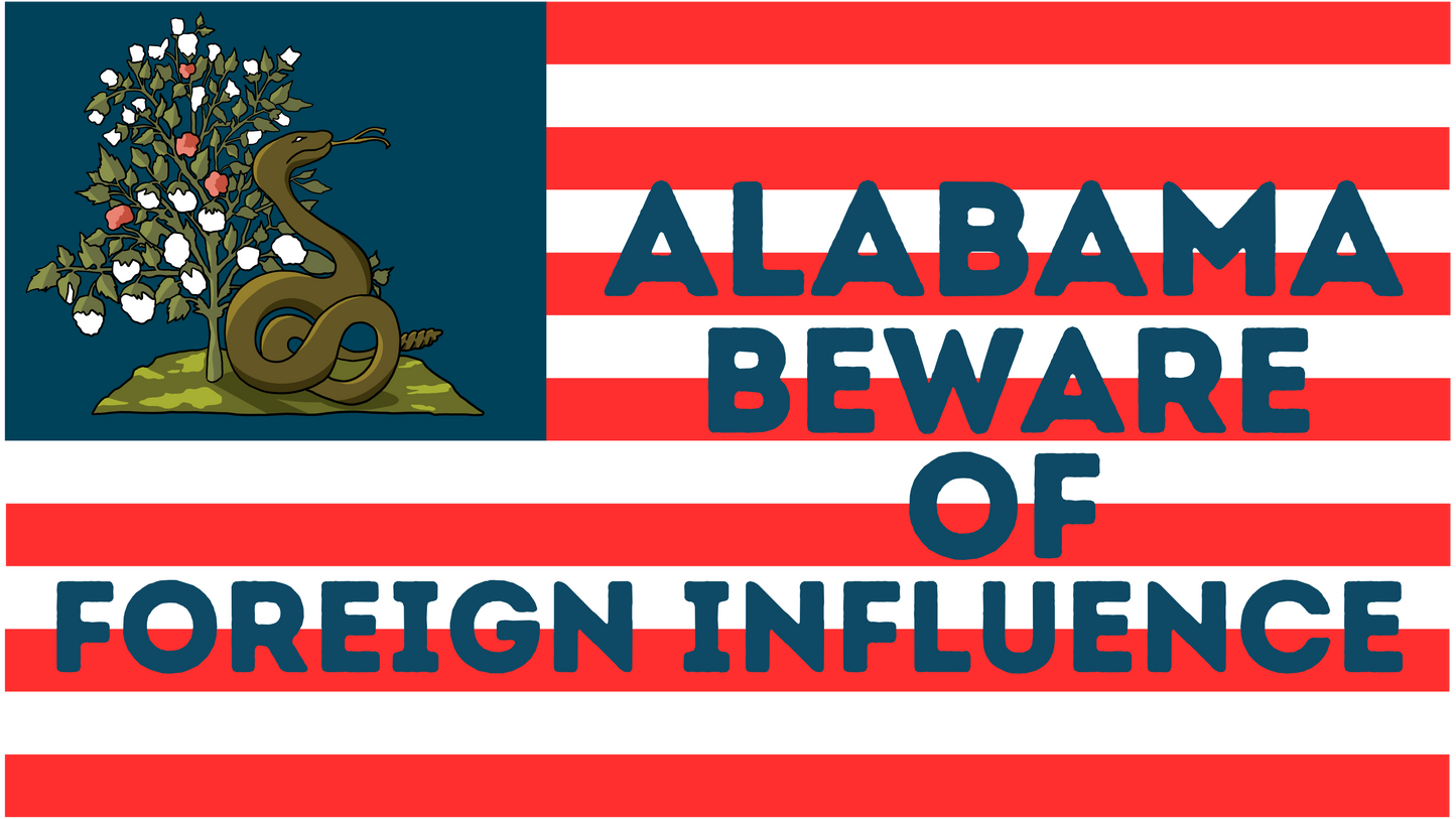 "Alabama Beware of Foreign Influence" Flag