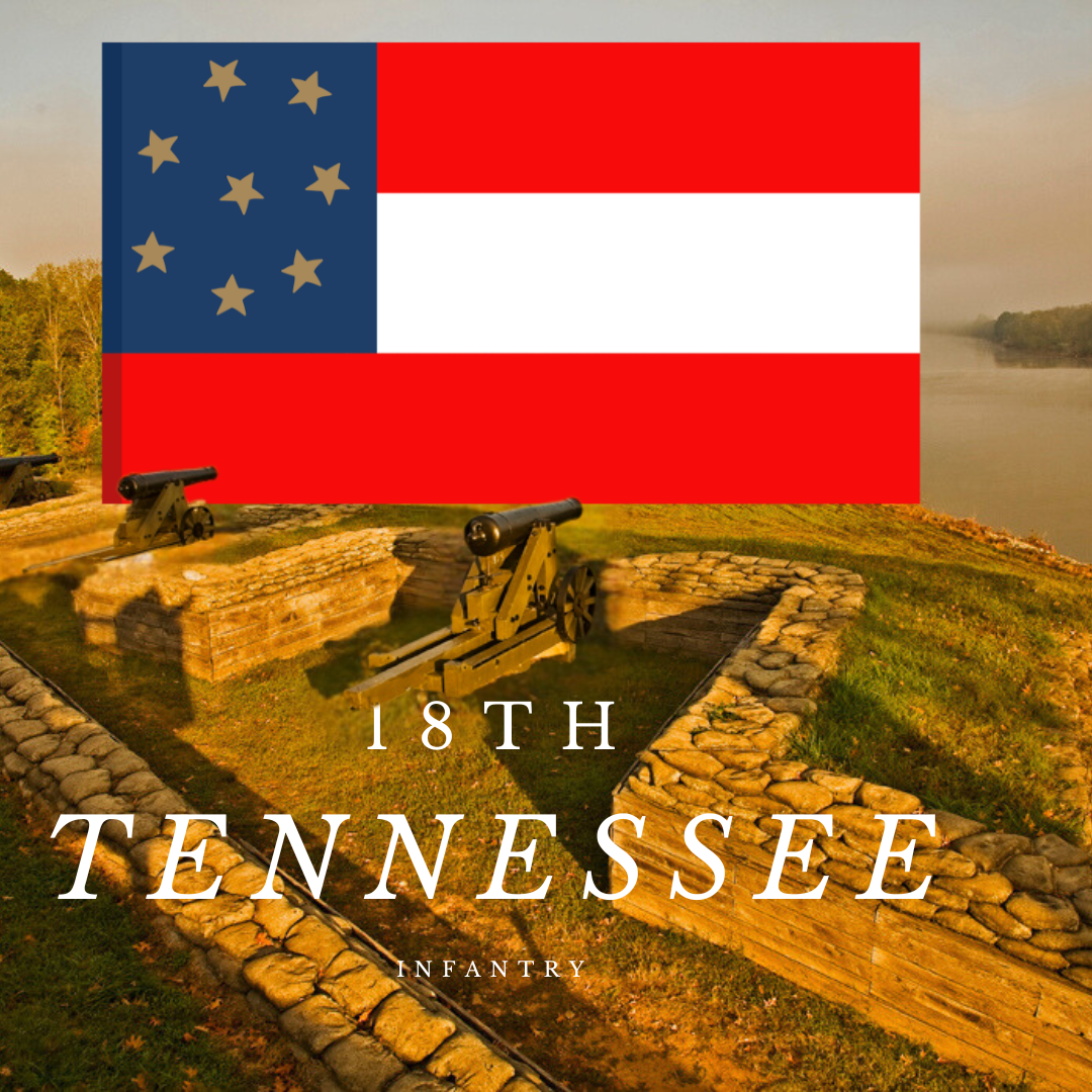 18th Tennessee Infantry 1st National House Flag