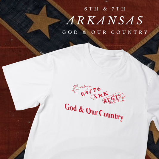 6th and 7th Arkansas - 2nd National Flag "God and Our Country" Shirt