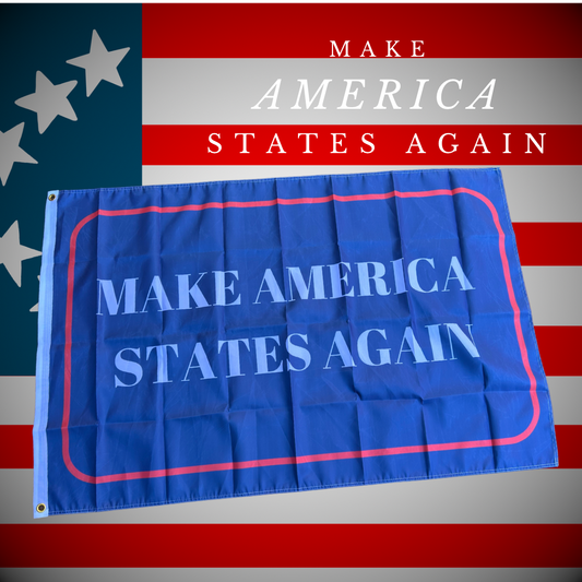 "Make America States Again" Flag