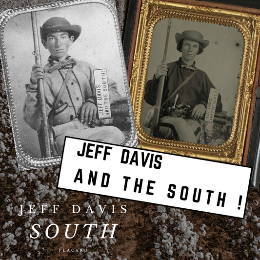 "Jeff Davis And The South" Placard Stickers/Magnets