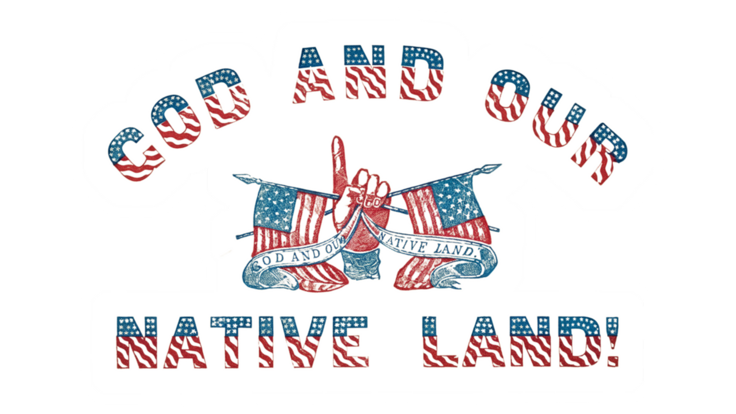 "God and Our Native Land" - Know Nothing Party  Sticker/Magnet