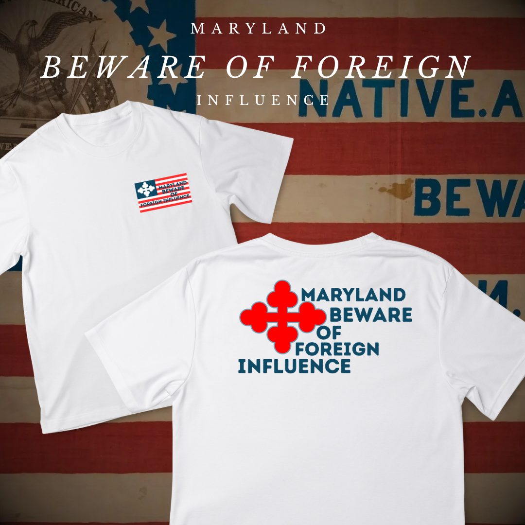 "Maryland Beware of Foreign Influence" Shirt