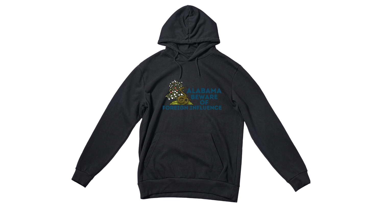 "Alabama Beware of Foreign Influence" Hoodie