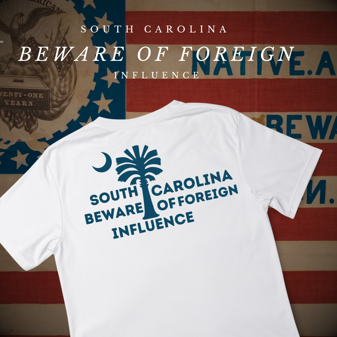 "South Carolina Beware of Foreign Influence" Shirt